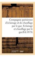 Compagnie Parisienne d'Éclairage Et de Chauffage Par Le Gaz. Eclairage Et Chauffage Par Le Gaz.