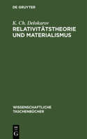 Relativitätstheorie Und Materialismus: (189 Wissenschaftliche Taschenbücher)
