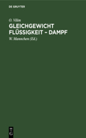 Gleichgewicht Flüssigkeit - Dampf