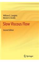 Slow Viscous Flow