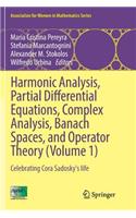 Harmonic Analysis, Partial Differential Equations, Complex Analysis, Banach Spaces, and Operator Theory (Volume 1)