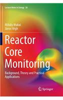 Reactor Core Monitoring