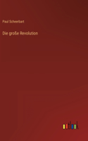 große Revolution