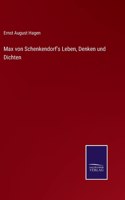 Max von Schenkendorf's Leben, Denken und Dichten