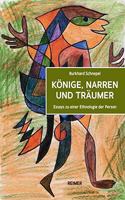 Konige, Narren Und Traumer