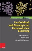 Personlichkeit Und Bindung in Der Therapeutischen Beziehung