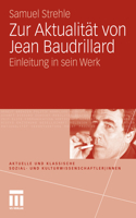 Zur Aktualität Von Jean Baudrillard