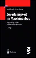 Zuverl Ssigkeit Im Maschinenbau: Ermittlung Von Bauteil- Und System-Zuverl Ssigkeiten