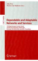 Dependable and Adaptable Networks and Services
