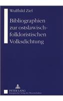 Bibliographien Zur Ostslawisch-Folkloristischen Volksdichtung