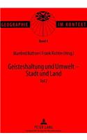 Geisteshaltung Und Umwelt - Stadt Und Land. Teil 2