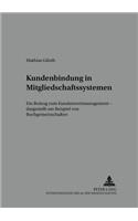 Kundenbindung in Mitgliedschaftssystemen