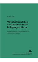 Wirtschaftsmediation ALS Alternatives Streitbeilegungsverfahren