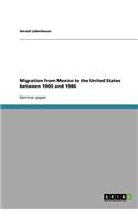 Migration from Mexico to the United States between 1900 and 1986