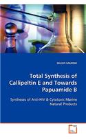 Total Synthesis of Callipeltin E and Towards Papuamide B