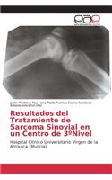 Resultados del Tratamiento de Sarcoma Sinovial en un Centro de 3°Nivel