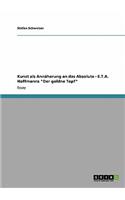 Kunst als Annäherung an das Absolute - E.T.A. Hoffmanns Der goldne Topf