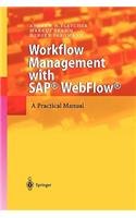 Workflow Management with Sap(r) Webflow(r)