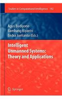 Intelligent Unmanned Systems: Theory and Applications