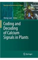 Coding and Decoding of Calcium Signals in Plants