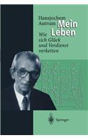 Hansjochem Autrum: Mein Leben