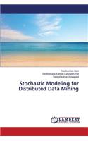Stochastic Modeling for Distributed Data Mining