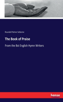 Book of Praise: From the Bst English Hymn Writers