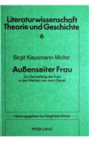 Aussenseiter Frau: Zur Darstellung Der Frau in Den Werken Von Jean Genet