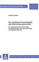 Die Anglistische Fachdidaktik ALS Unterrichtswissenschaft: