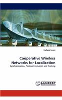 Cooperative Wireless Networks for Localization