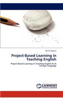 Project-Based Learning in Teaching English
