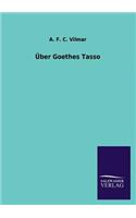 Uber Goethes Tasso