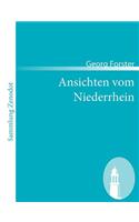 Ansichten vom Niederrhein: (German)