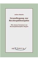 Grundlegung zur Rechtsphilosophie