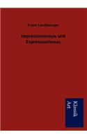 Impressionismus Und Expressionismus