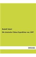 Die Deutsche China-Expedition Von 1897