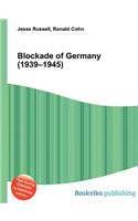 Blockade of Germany (1939-1945)