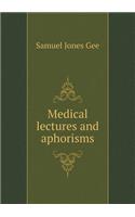 Medical Lectures and Aphorisms