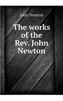 The works of the Rev. John Newton
