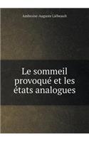Le Sommeil Provoqué Et Les États Analogues