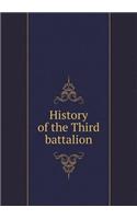 History of the Third Battalion