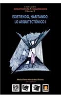 Volumen 8 Existiendo, habitando lo arquitectónico I