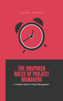 Unspoken Roles of Project Managers