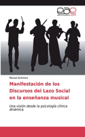 Manifestación de los Discursos del Lazo Social en la enseñanza musical