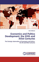 Economics and Politics Development: the XXth and XXIst Centuries