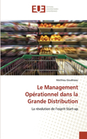 Le Management Opérationnel dans la Grande Distribution