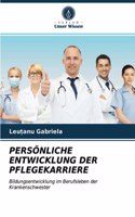 Persönliche Entwicklung Der Pflegekarriere