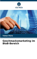 Geschmacksmarketing im BtoB-Bereich