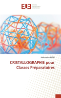CRISTALLOGRAPHIE pour Classes Préparatoires