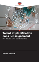 Talent et planification dans l'enseignement